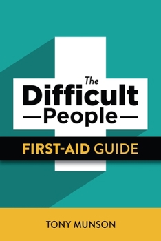 Paperback The Difficult People First-Aid Guide Book