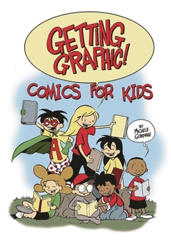 Paperback Getting Graphic! Comics for Kids Book