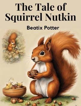 Paperback The Tale of Squirrel Nutkin Book