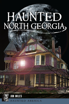 Paperback Haunted North Georgia Book