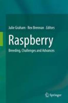 Hardcover Raspberry: Breeding, Challenges and Advances Book
