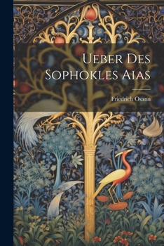 Paperback Ueber Des Sophokles Aias Book