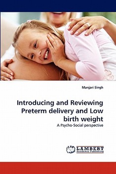 Paperback Introducing and Reviewing Preterm delivery and Low birth weight Book