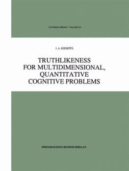Hardcover Truthlikeness for Multidimensional, Quantitative Cognitive Problems Book