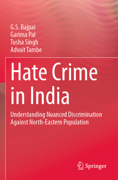 Paperback Hate Crime in India: Understanding Nuanced Discrimination Against North-Eastern Population Book