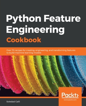 Paperback Python Feature Engineering Cookbook Book