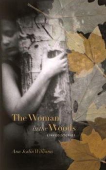 Paperback The Woman in the Woods: Linked Stories Book