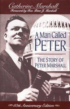 Hardcover A Man Called Peter: The Story of Peter Marshall Book