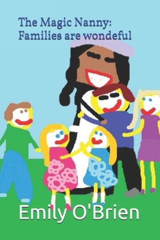 Paperback The Magic Nanny: Families are wondeful Book