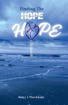 Paperback Finding The Hope to Hope Again Book