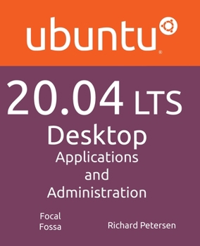 Paperback Ubuntu 20.04 LTS Desktop: Applications and Administration Book