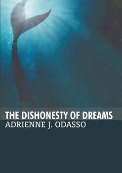 Paperback The Dishonesty of Dreams Book