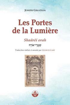 Paperback Les portes de la Lumi?re: Sha?r?i Orah [French] Book