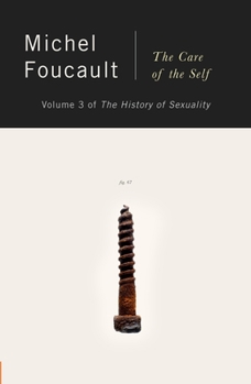 Histoire de la sexualité 3. Le Souci de soi - Book #3 of the History of Sexuality