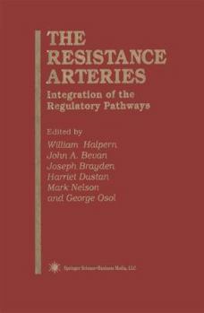 Hardcover The Resistance Arteries: Integration of the Regulatory Pathways Book