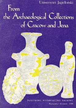 Paperback From the Archaeological Collections of Cracow and Jena [German] Book