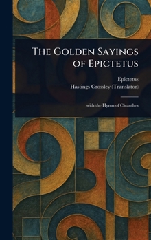 Hardcover The Golden Sayings of Epictetus Book