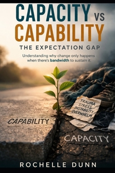 Paperback Capability vs Capacity - The Expectation Gap Book