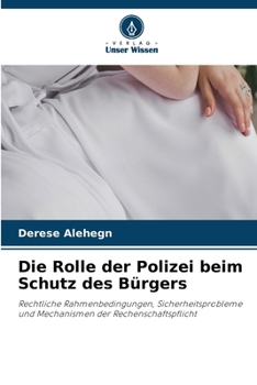 Paperback Die Rolle der Polizei beim Schutz des Bürgers [German] Book
