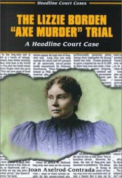 Library Binding The Lizzie Borden Axe Murder Trial: A Headline Court Case Book