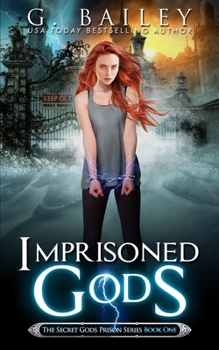 Imprisoned Gods (The Secret Gods Prison Series) - Book #1 of the Secret Gods Prison