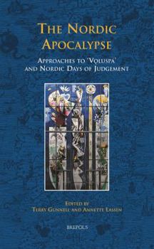 Hardcover The Nordic Apocalypse: Approaches to Voluspa and Nordic Days of Judgement Book