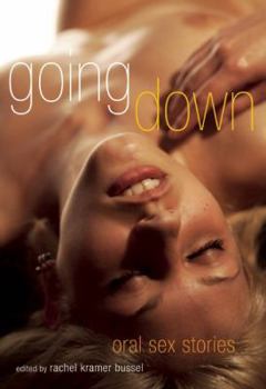 Paperback Going Down: Oral Sex Stories Book