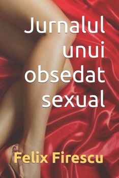 Paperback Jurnalul unui obsedat sexual [Romansh] Book