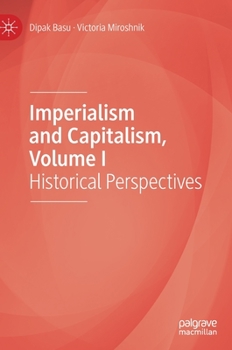 Hardcover Imperialism and Capitalism, Volume I: Historical Perspectives Book