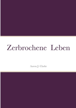 Paperback Zerbrochene Leben [German] Book