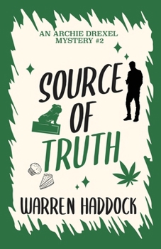 Paperback Source of Truth: An Archie Drexel Mystery #2 Book