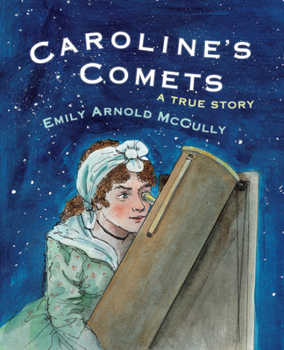 Hardcover Caroline's Comets: A True Story Book