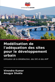 Paperback Modélisation de l'adéquation des sites pour le développement urbain [French] Book