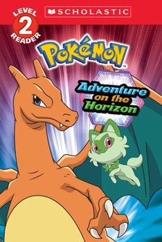 Paperback Adventure on the Horizon (Pokémon: Scholastic Reader, Level 2) Book