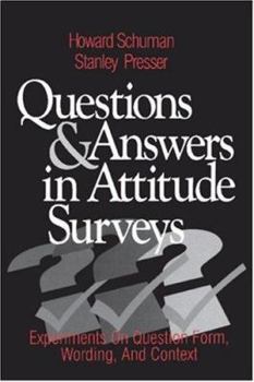 Paperback Questions and Answers in Attitude Surveys: Experiments on Question Form, Wording, and Context Book