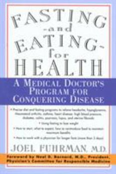 Paperback Fasting and Eating for Health: A Medical Doctor's Program for Conquering Disease Book