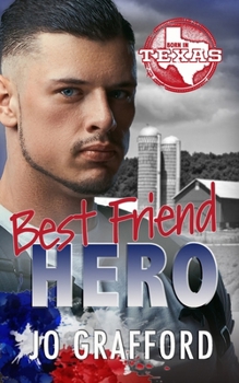 Best Friend Hero: Hometown Heroes A-Z - Book #2 of the Born In Texas