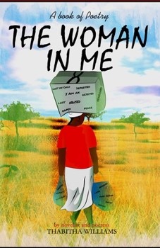 The Woman in Me: An anthology of Poetry