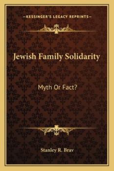 Paperback Jewish Family Solidarity: Myth Or Fact? Book