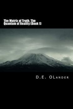 Paperback The Matrix of Truth: The Quantum of Reality Book