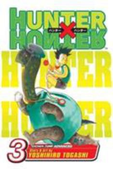 Hunter X Hunter, Vol. 3 - Book #3 of the Hunter × Hunter