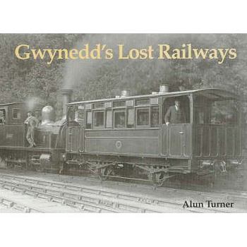 Paperback Gwynedd's Lost Railways Book