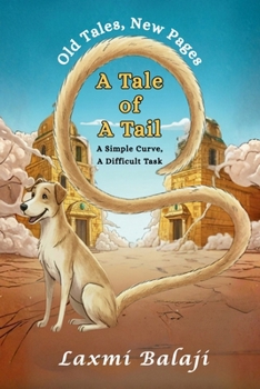 A Tale of a Tail: A Simple Curve, A Difficult Task (Old Tales, New Pages)
