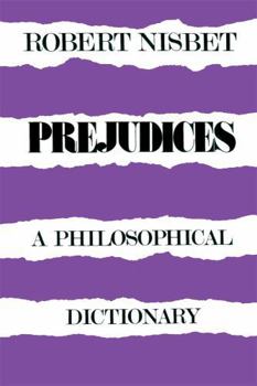 Paperback Prejudices: A Philosophical Dictionary a Philosophical Dictionary Book