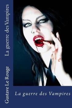 La Guerre Des Vampires - Book #2 of the Vampires of Mars