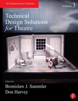 Paperback Technical Design Solutions for Theatre, Volume 3: The Technical Brief Collection Book