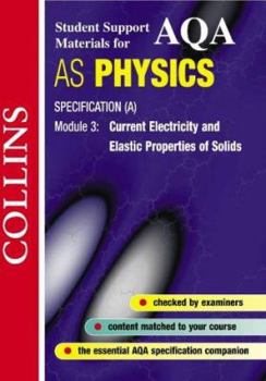 Paperback Aqa (A) Physics Current Electricity and Elastic Properties of Solids Book