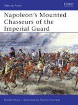 Paperback Napoleon's Mounted Chasseurs of the Imperial Guard Book
