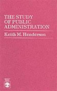 Paperback The Study of Public Administration Book