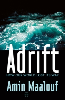 Paperback Adrift: How Our World Lost Its Way Book